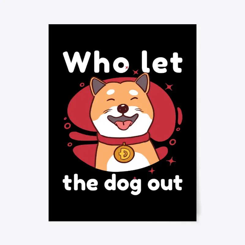 Dogecoin - Who Let the Dog Out