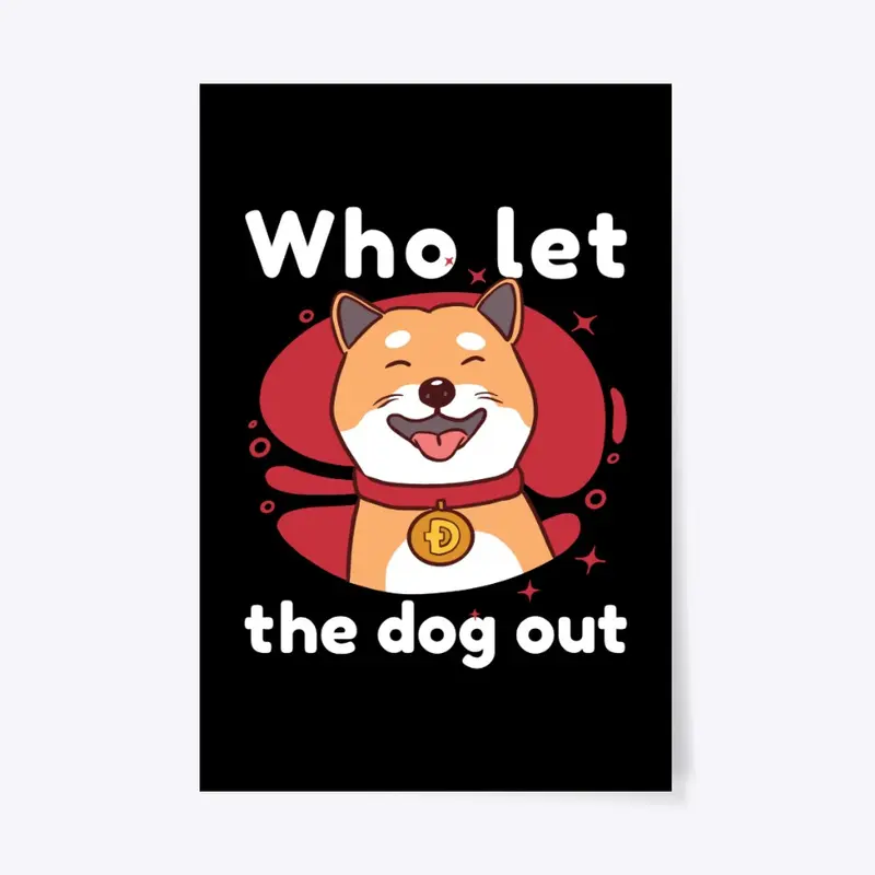 Dogecoin - Who Let the Dog Out