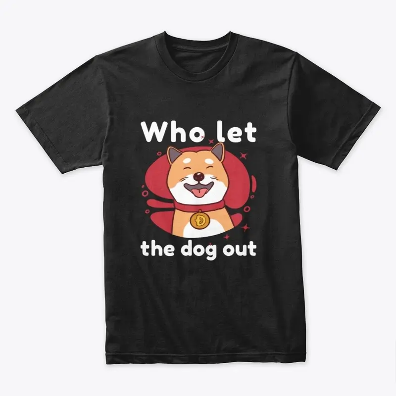 Dogecoin - Who Let the Dog Out