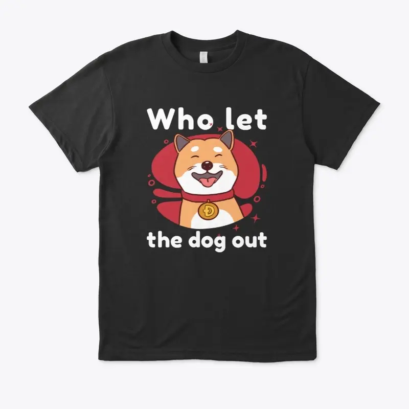 Dogecoin - Who Let the Dog Out