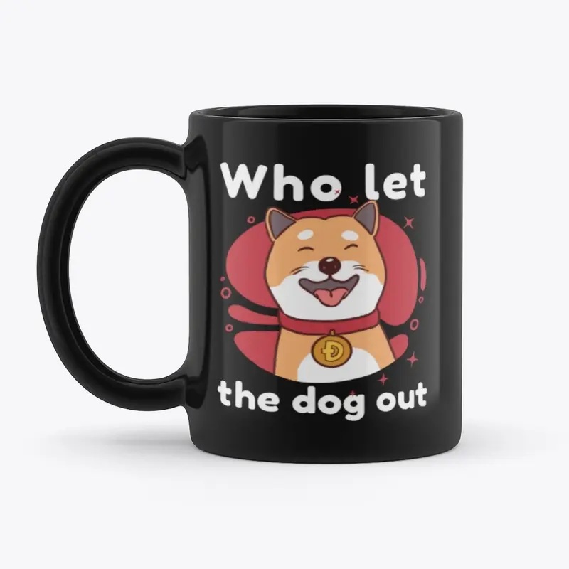 Dogecoin - Who Let the Dog Out