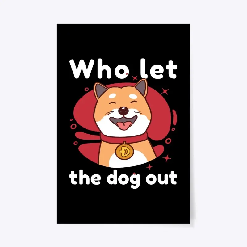 Dogecoin - Who Let the Dog Out