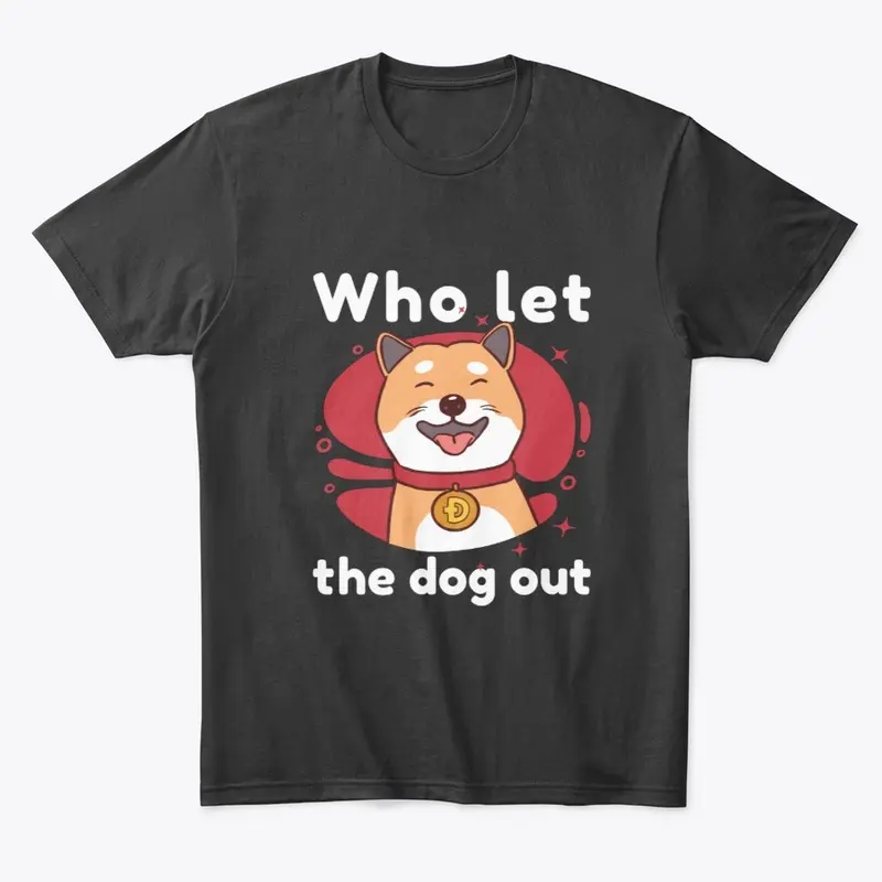 Dogecoin - Who Let the Dog Out