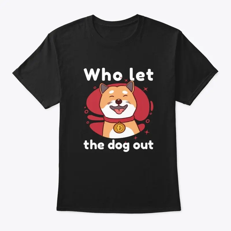 Dogecoin - Who Let the Dog Out